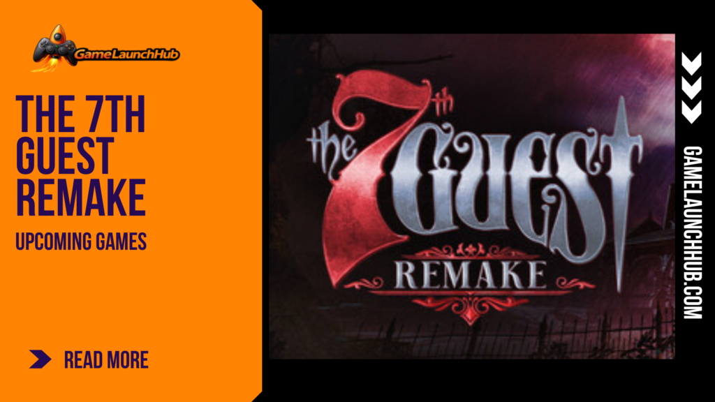 Promotional banner for The 7th Guest Remake featuring the title text in styled white, ornate gothic lettering with a prominent crimson "7" against a dark, moody background of a haunted mansion silhouette at dusk.