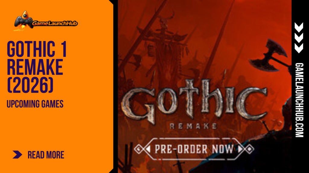 Promotional banner for Gothic 1 Remake featuring a harsh, rocky medieval landscape with iron bars framing the image under a cloudy sky, alongside the Game Launch Hub logo and "Gothic 1 Remake 2026 Preview" headline text.