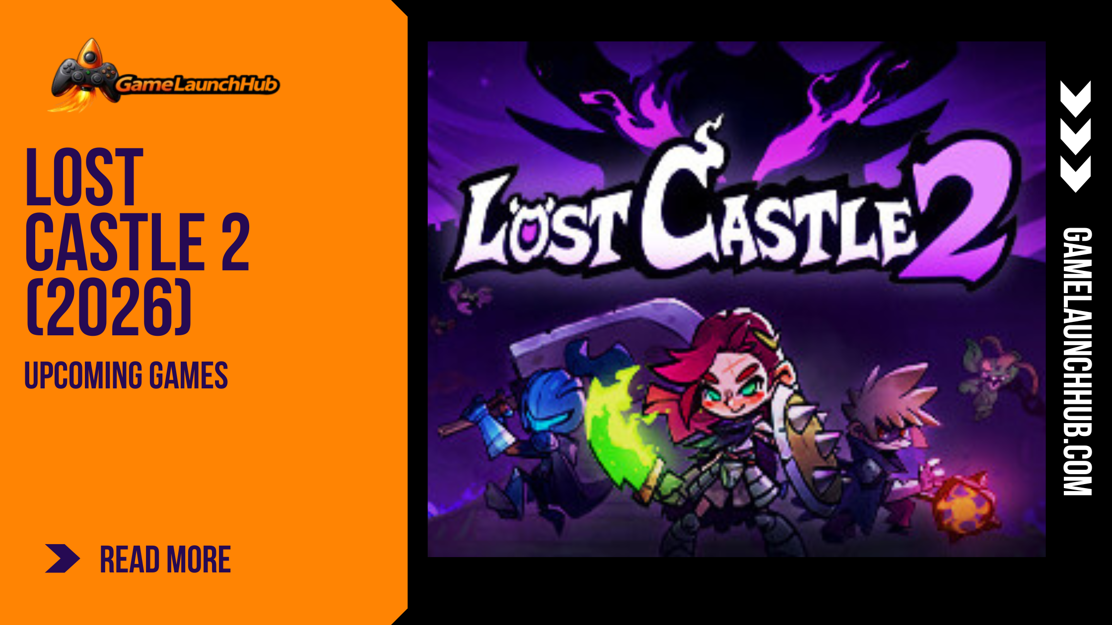 Editorial feature graphic for Lost Castle 2 showcasing a lineup of cartoon medieval heroes holding distinct fantasy weapons in front of a sprawling, ominous dark stone castle gatehouse under a full moon, set alongside the Game Launch Hub branding and "Lost Castle 2 2026 Preview" headline text.