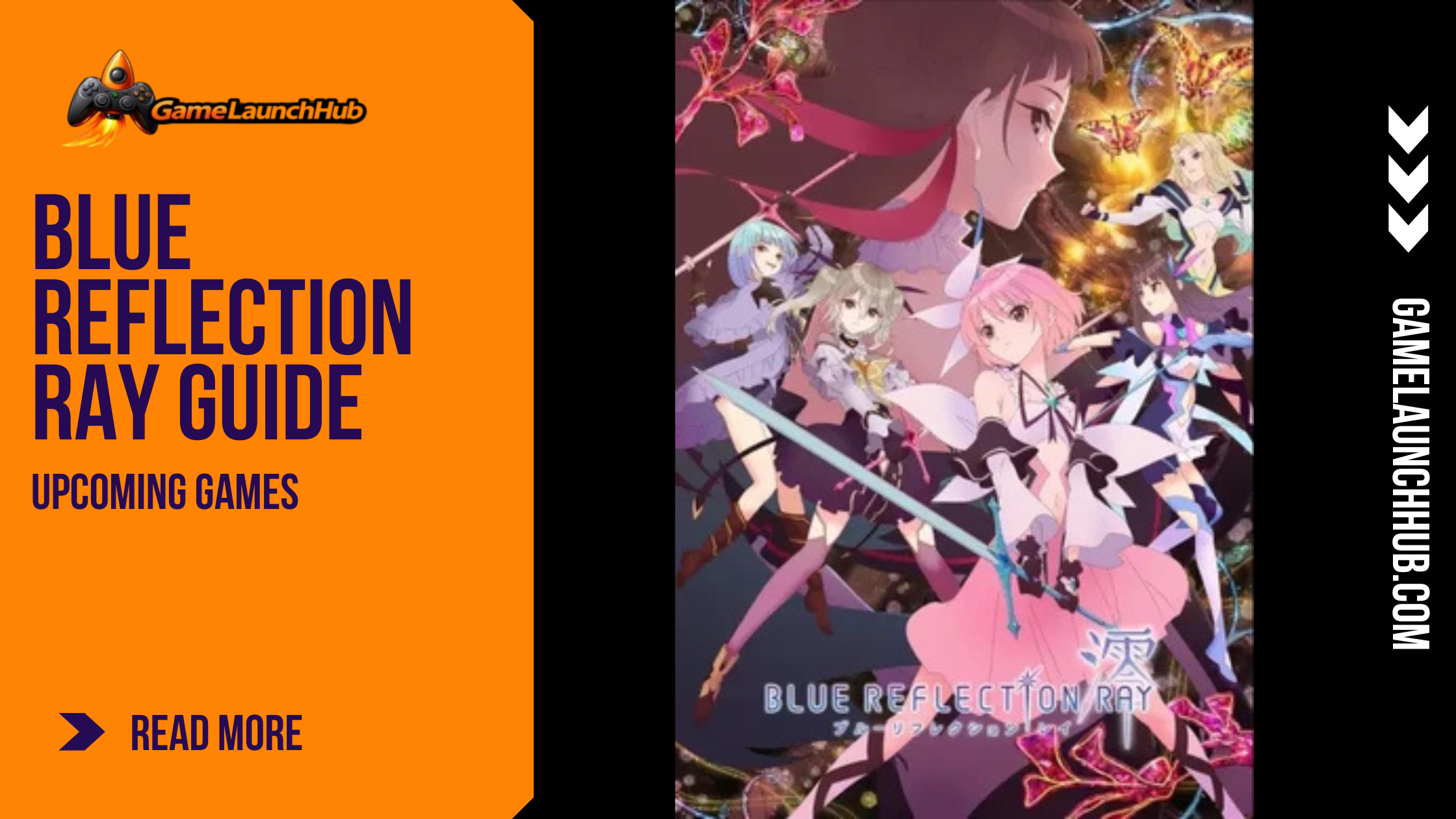 Promotional banner for Blue Reflection Ray Guide by GameLaunchHub, showcasing an assembly of magical girl characters including Hiori Hirahara and Ruka Hanari in their Reflector forms against a stylized anime background.