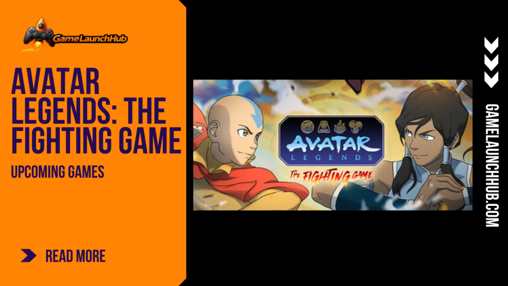 Editorial promotional graphic for Avatar Legends: The Fighting Game showcasing side-by-side animated close-ups of Aang with his blue arrow tattoo and Korra looking determinedly forward, split by the official dark blue and gold "Avatar Legends: The Fighting Game" logo banner and framed with orange Game Launch Hub branding.