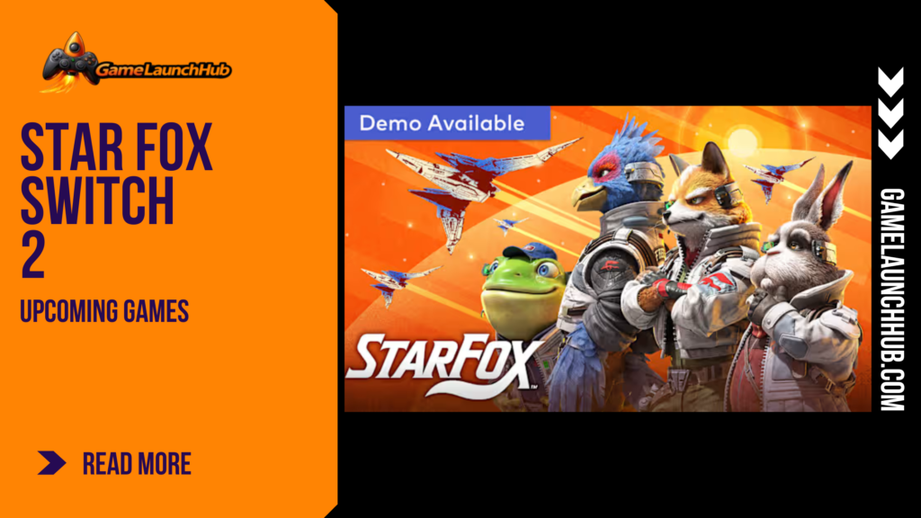 Promotional banner for Star Fox Switch 2 by GameLaunchHub, featuring a "Demo Available" tag over the Star Fox team—Slippy Toad, Falco Lombardi, Fox McCloud, and Peppy Hare—standing together against an orange space background with flying Arwing starfighters.