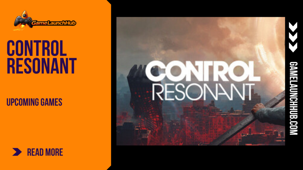Promotional banner for Control Resonant by GameLaunchHub featuring the game title text over a supernatural, red-tinted Manhattan skyline with a twisted architectural structure under a cloudy sky.