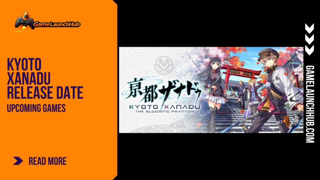 Promotional banner for the action-RPG Kyoto Xanadu by GameLaunchHub, showcasing anime-style characters standing on traditional stone stairs leading to a red torii gate in Kyoto, with the game's title in Japanese and English lettering.