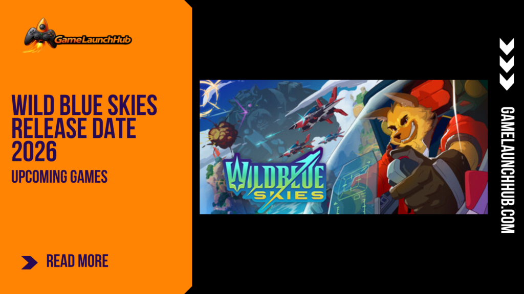 Promotional banner for the aerial shooter Wild Blue Skies by GameLaunchHub, featuring the game's logo and an anthropomorphic pilot in a cockpit alongside action-packed dogfighting visuals.