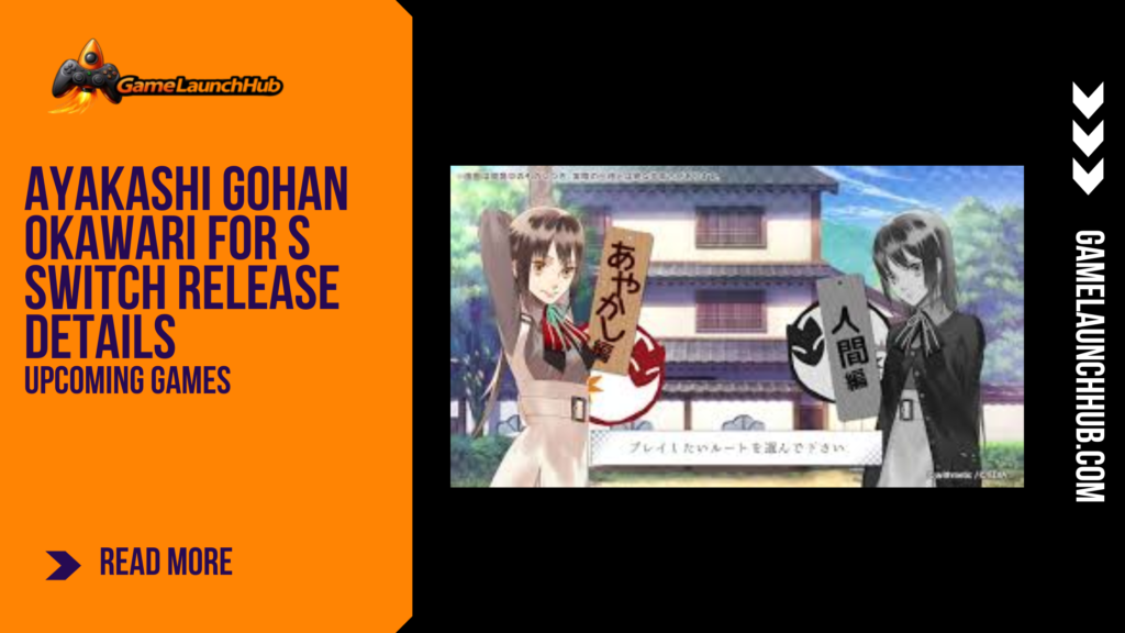 Promotional banner for the otome visual novel Ayakashi Gohan: Okawari! for S by GameLaunchHub, featuring the game's logo and the route selection screen highlighting the "Ayakashi Arc" and "Human Arc" paths.