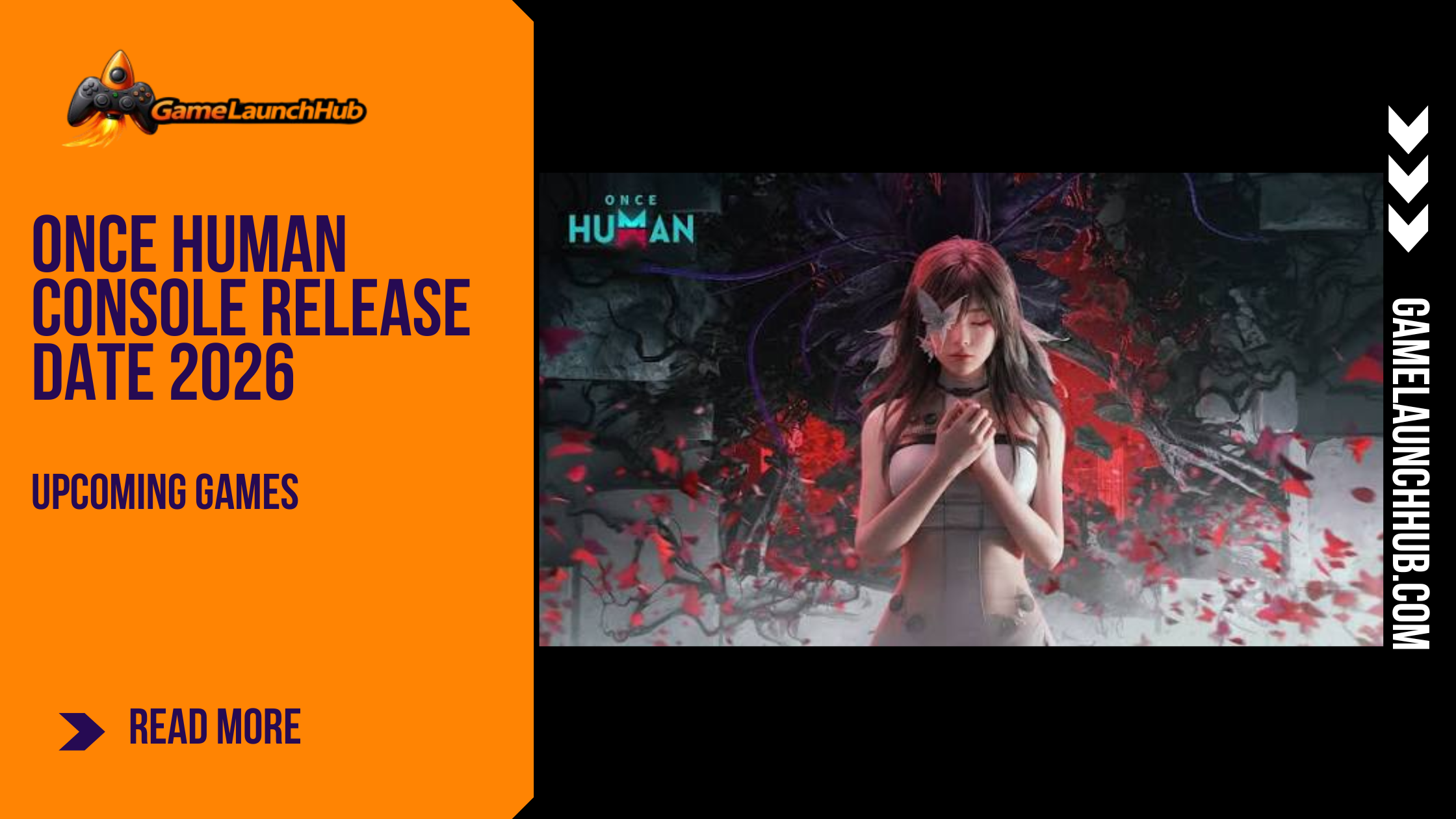 Promotional banner for the open-world survival MMO Once Human by GameLaunchHub, featuring the game's logo and an eerie, ethereal character surrounded by dark, twisted branches and red flora.