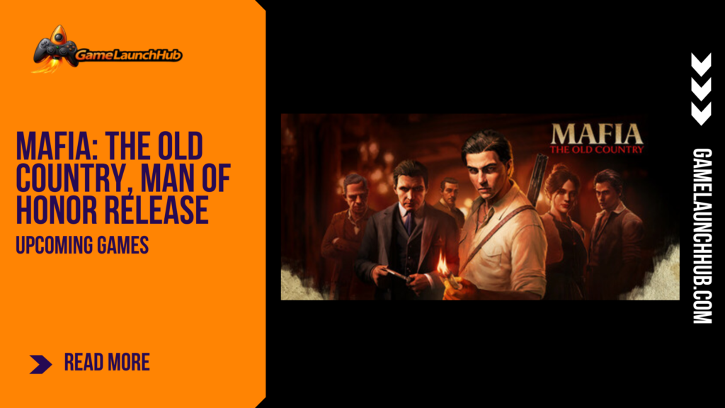 Promotional banner for the Mafia: The Old Country expansion, Man of Honor, by GameLaunchHub, featuring Ennio Salieri and the game's ensemble cast in a dark, atmospheric setting.