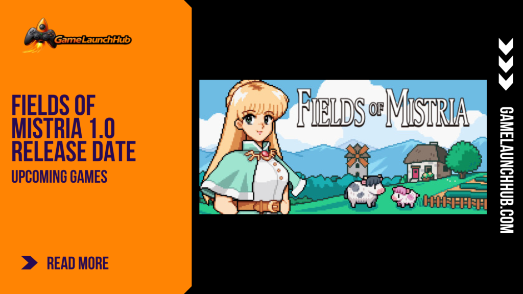 Promotional banner for the farming life sim Fields of Mistria by GameLaunchHub, featuring the game's logo and a charming pixel-art scene of a character with anime-style portrait alongside farm animals in a pastoral landscape.