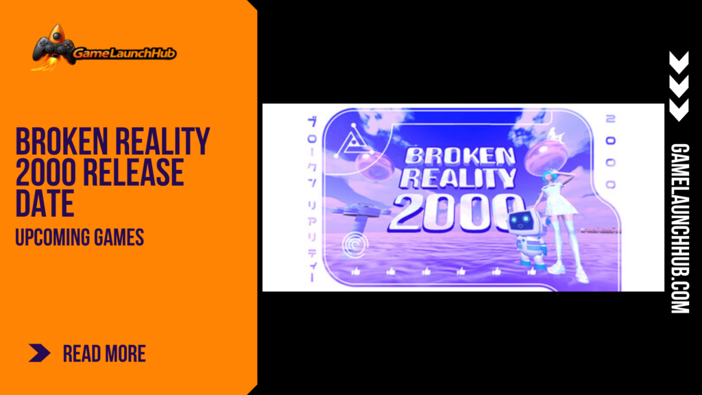 Promotional banner for the surreal adventure game Broken Reality 2000 by GameLaunchHub, featuring a stylized character and a robot companion in a dreamy, purple-hued landscape with vaporwave aesthetics and the game title displayed prominently.