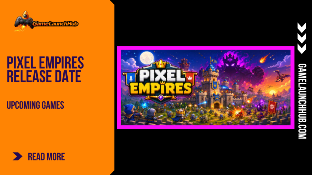 Promotional banner for the strategy game Pixel Empires by GameLaunchHub, featuring a vibrant pixel-art fantasy kingdom under siege by dark forces, with the game's logo centered.