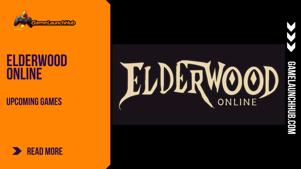Promotional banner for the indie MMORPG Elderwood Online by GameLaunchHub, featuring the game's stylized logo on a dark background with an orange sidebar and a "READ MORE" call-to-action button.