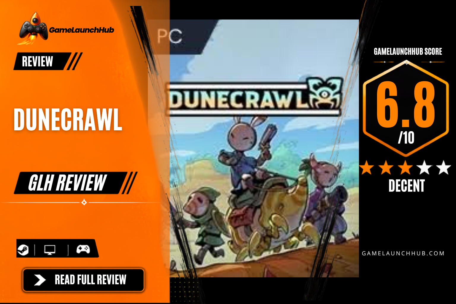 Game Launch Hub review card template showing a 6.8 out of 10 "Decent" rating for DuneCrawl, featuring key art of masked heroes riding a small yellow crab crawler across a desert landscape alongside platform availability icons for Steam, PC, and consoles.