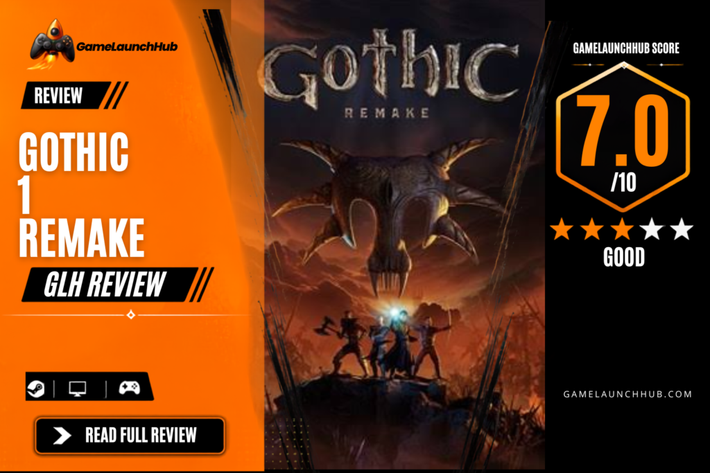 Game Launch Hub review card template showing a 7.0 out of 10 "Good" rating for Gothic 1 Remake, featuring key art of a central demonic creature emblem above the party of adventurers alongside platform availability icons for Steam, PC, and consoles.