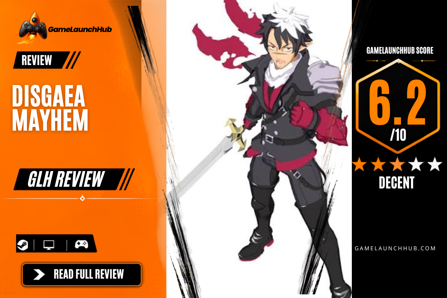 Game Launch Hub review card template showing a 6.2 out of 10 "Decent" rating for Disgaea Mayhem, featuring character artwork of the main mercenary protagonist, N.A., holding a sword against a dark brushstroke background, accompanied by platform availability icons for Steam, PC, and consoles.