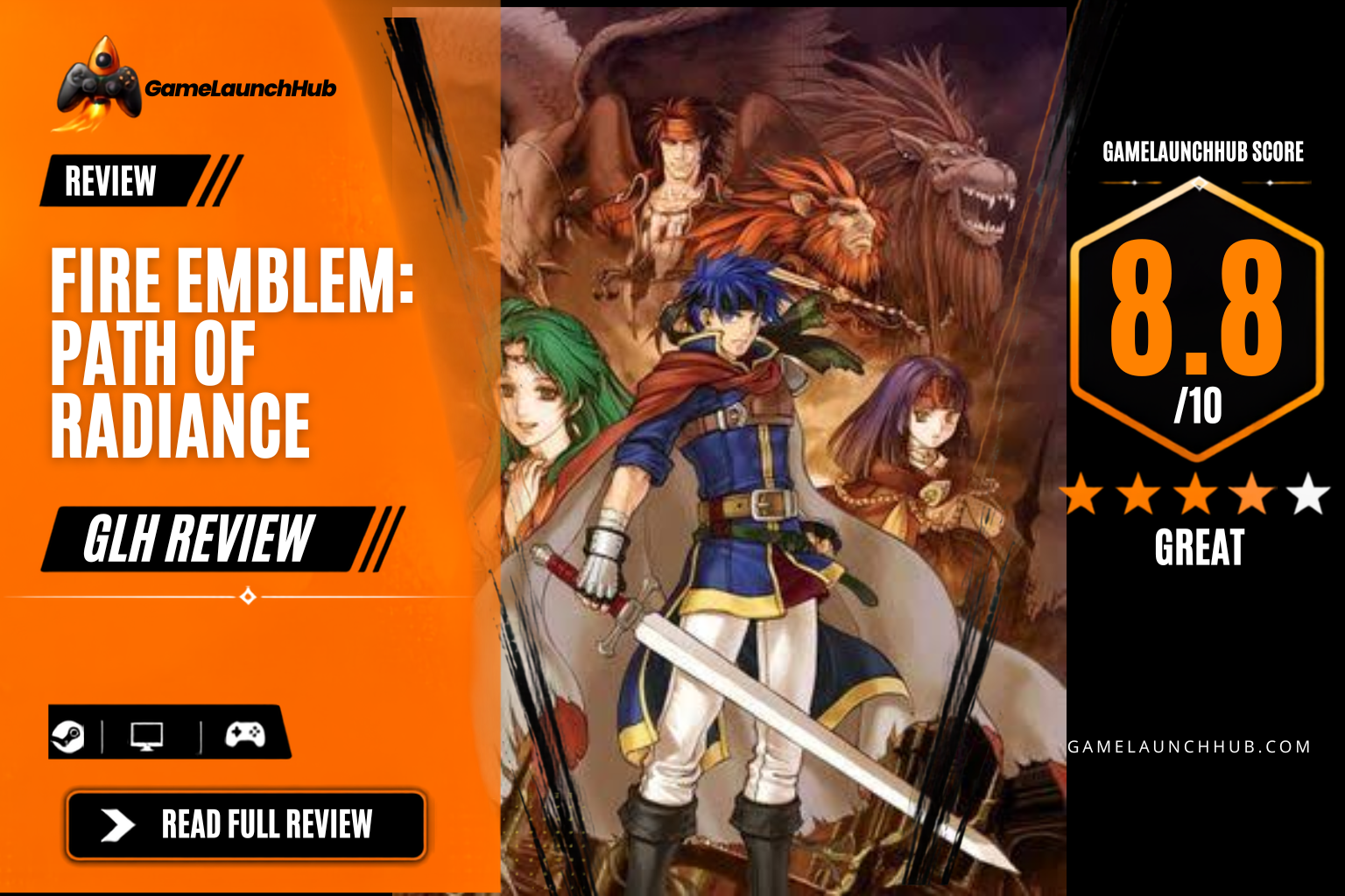 Game Launch Hub review card template showing an 8.8 out of 10 "Great" rating for Fire Emblem: Path of Radiance, featuring the original game's key art of Ike and his companions, accompanied by platform availability icons for Steam, PC, and consoles.