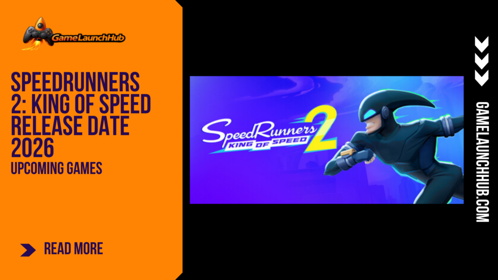 Promotional banner for the article "SpeedRunners 2: King of Speed Release Date 2026" by GameLaunchHub, featuring a character running and the game title against a solid orange sidebar on the left.