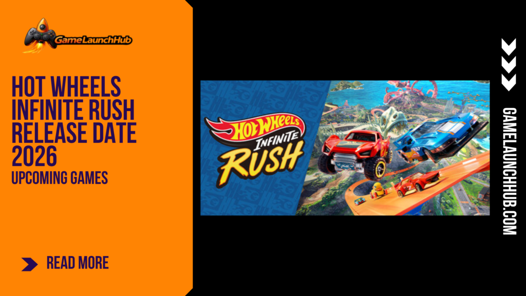 Promotional banner for the article "Hot Wheels Infinite Rush Release Date 2026" by GameLaunchHub, featuring the game's logo and toy cars racing on an orange track across a lush open-world island against a solid orange sidebar on the left.