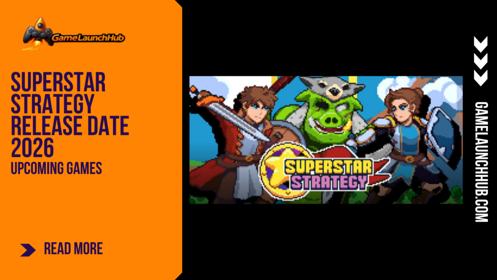Promotional banner for the article "Superstar Strategy Release Date 2026" by GameLaunchHub, featuring pixel-art tactical RPG characters and the game title against a solid orange sidebar on the left.