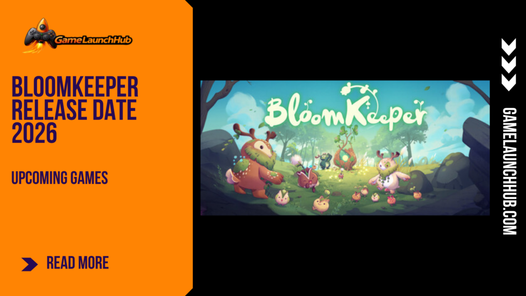 Promotional banner for the article "BloomKeeper Release Date 2026: A Cozy Tactical Adventure About Restoring Nature" by GameLaunchHub, featuring the game's logo and cute creature characters in a lush forest landscape next to a solid orange sidebar on the left.