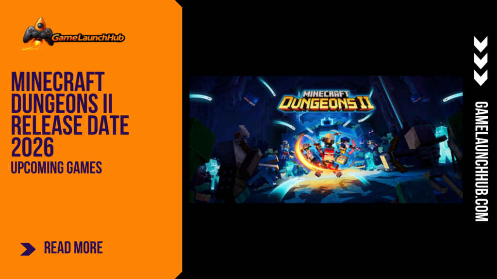 Promotional banner for the article "Minecraft Dungeons II Release Date 2026: Bigger Dungeons, Deeper Builds, and a New Dimension" by GameLaunchHub, featuring the game's official logo, action characters battling in a dark dimension, and a solid orange sidebar on the left.