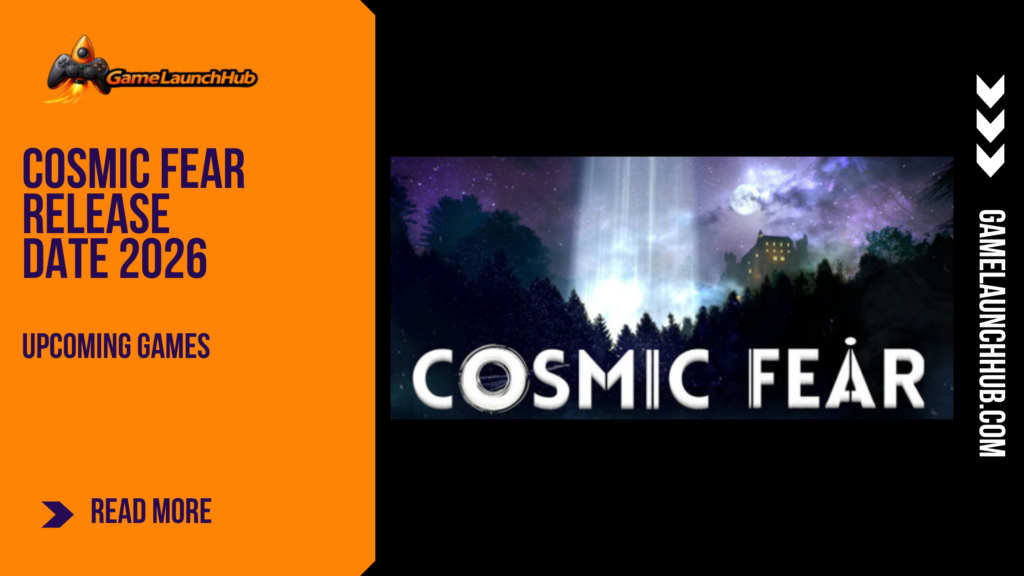 Promotional banner for the article "Cosmic Fear Release Date 2026" by GameLaunchHub, featuring a glowing cosmic light over a dark castle and forest and the game's title against a solid orange sidebar on the left.