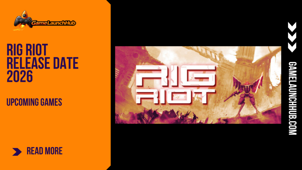 Promotional banner for the article "RIG Riot Release Date 2026: Mech Combat Meets Roguelike Chaos" by GameLaunchHub, featuring the game's stylized logo and a winged combat mech against a sepia-toned backdrop with a solid orange sidebar on the left.