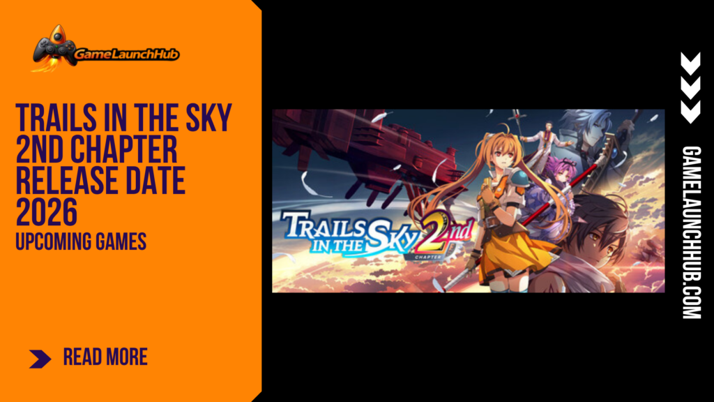 Promotional banner for the article "Trails in the Sky 2nd Chapter Release Date 2026: A Full Remake of a Classic JRPG" by GameLaunchHub, featuring the game's logo and key artwork of Estelle and other characters against a dramatic sky background next to a solid orange sidebar on the left.