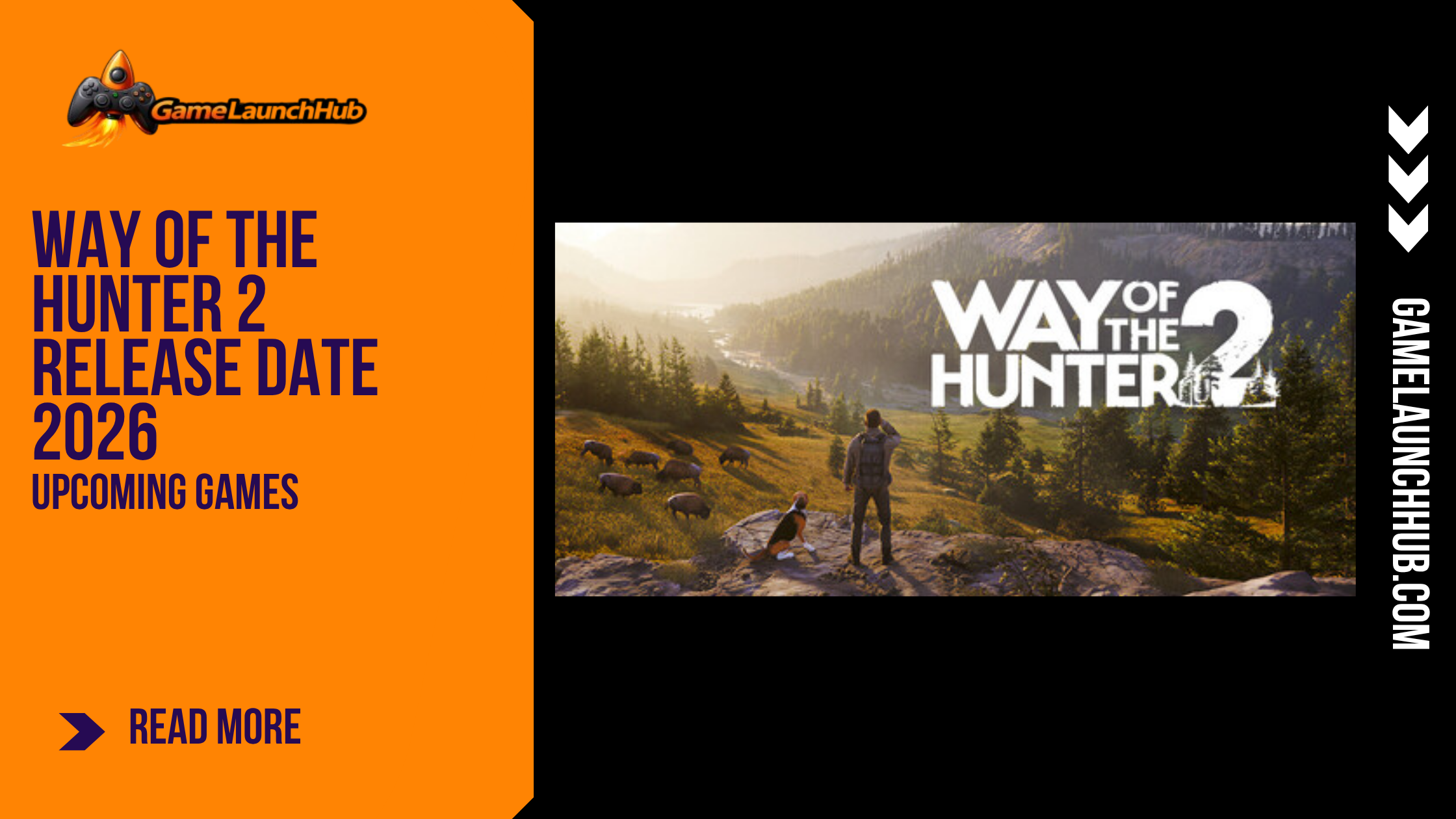 Promotional banner for the article "Way of the Hunter 2 Release Date 2026: Realistic Hunting Simulation Leaves Early Access" by GameLaunchHub, featuring the game's logo, a hunter with a dog looking over a scenic wilderness valley, and a solid orange sidebar on the left.