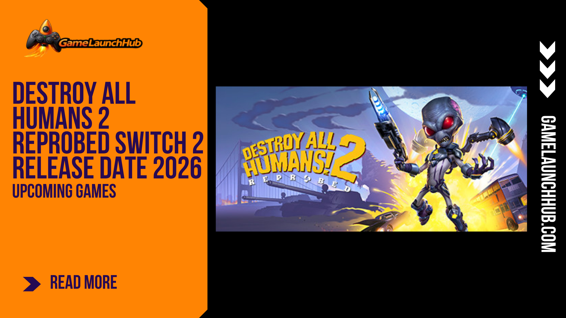 Destroy All Humans 2 Reprobed Switch 2 Release & Info