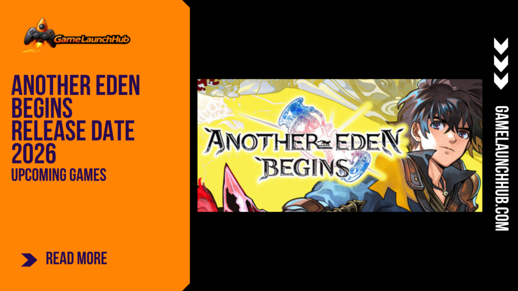 Promotional banner for the article "Another Eden Begins Release Date 2026: A Time-Traveling JRPG From Legendary Creators" by GameLaunchHub, featuring the game's logo and the protagonist Aldo against a bright, colorful background next to a solid orange sidebar on the left.