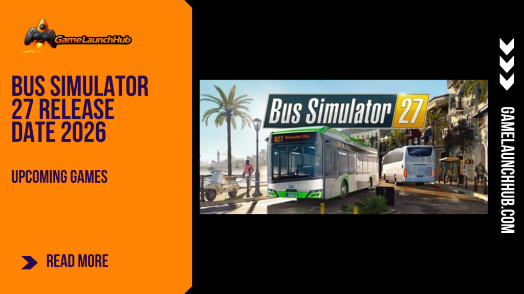 Promotional banner for the article "Bus Simulator 27 Release Date 2026" by GameLaunchHub, featuring city buses driving through a sun-drenched coastal street and the game's logo against a solid orange sidebar on the left.