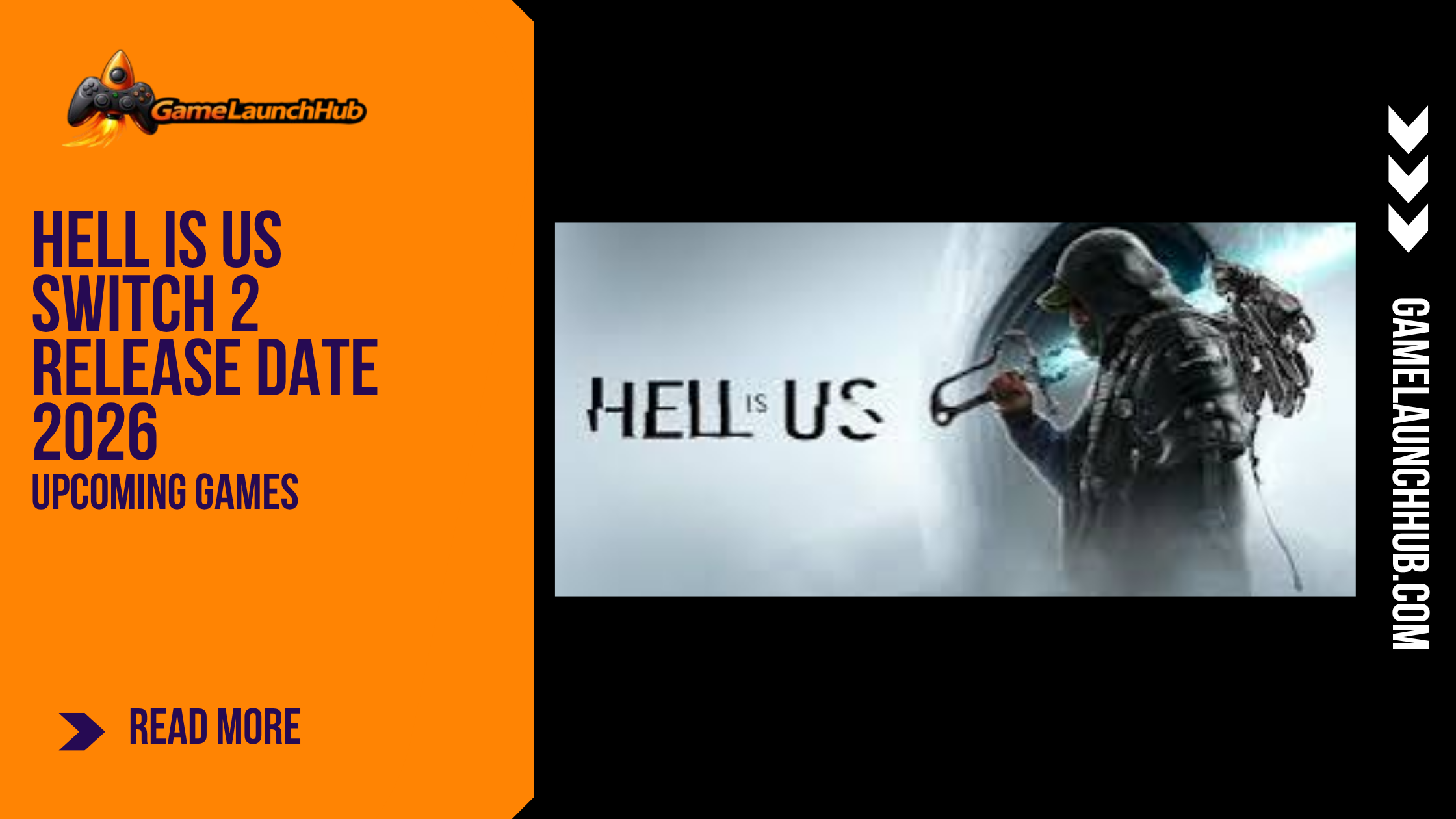 Promotional banner for the article "Hell Is Us Switch 2 Release Date 2026: The Exploration-Focused Action Game Comes to Nintendo" by GameLaunchHub, featuring the game's logo, the protagonist Rémi holding a weapon, and a solid orange sidebar on the left.