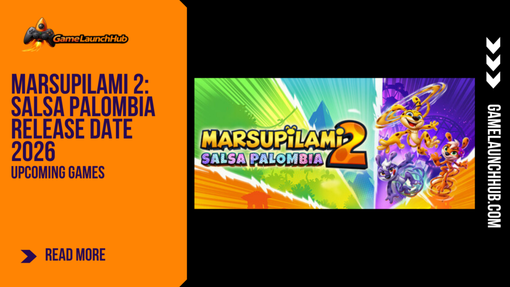 Promotional banner for the article "Marsupilami 2: Salsa Palombia Release Date 2026" by GameLaunchHub, featuring colorful characters and the game title against a solid orange sidebar on the left.