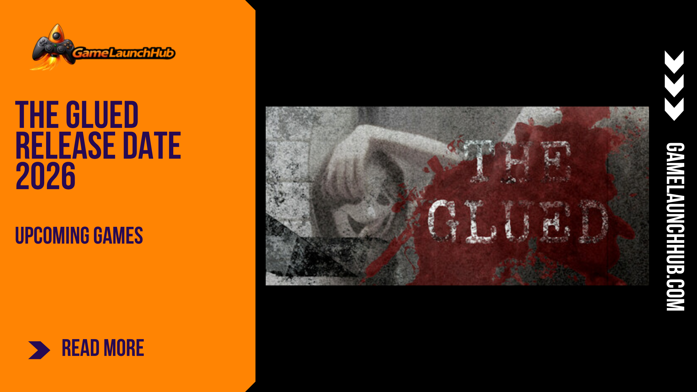 Promotional banner for the article "The Glued Release Date 2026" by GameLaunchHub, featuring a creepy doll face, unsettling imagery, and the game's title against a solid orange sidebar on the left.