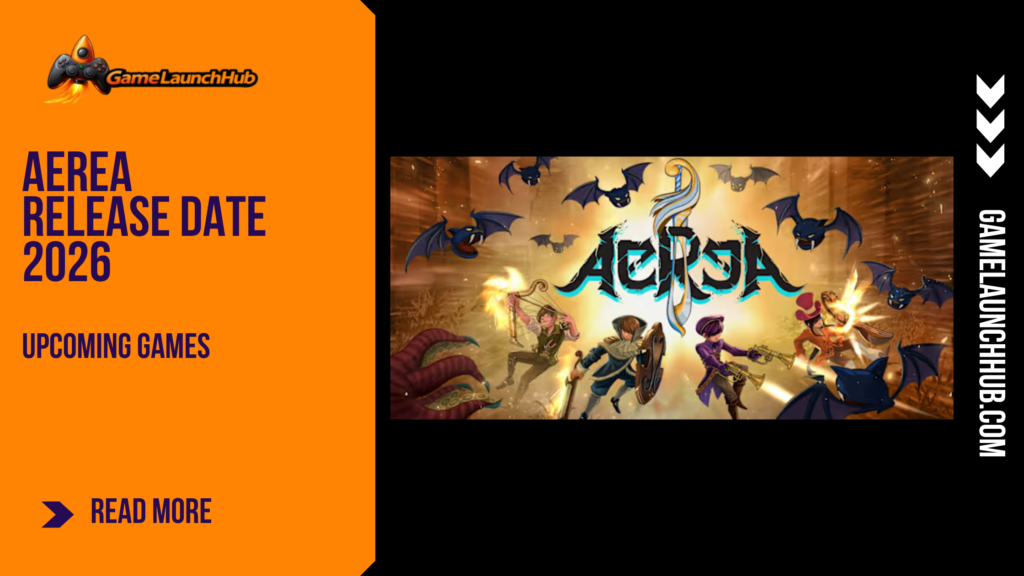Promotional banner for the article "AereA Release Date 2026" by GameLaunchHub, featuring the music-themed action RPG characters and title against a solid orange sidebar on the left.