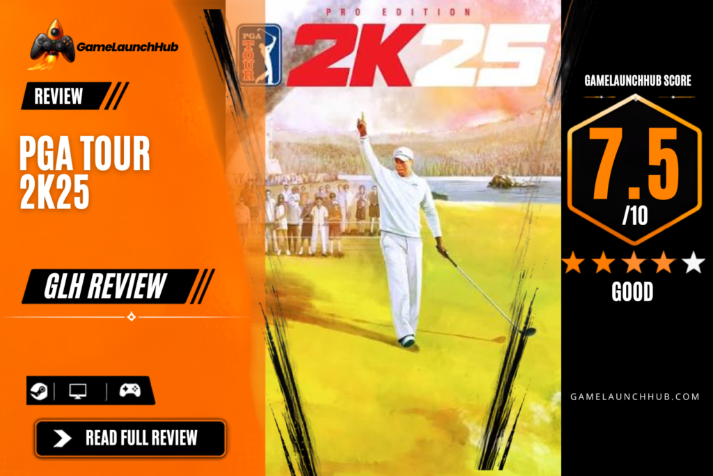 Game Launch Hub review card template showing a 7.5 out of 10 "Good" rating for PGA Tour 2K25, featuring cover artwork of a golfer celebrating on the fairway with a golf club in hand, accompanied by platform availability icons for Steam, PC, and consoles.