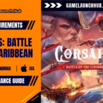 Promotional header banner for the Corsairs: Battle of the Caribbean system requirements and performance guide by Game Launch Hub, featuring platform availability icons for PC, Android, and iOS alongside key promotional artwork showing a battle-scarred pirate captain wearing an eyepatch and powdered wig beside a swashbuckler swinging from rigging amidst burning naval ships, with stylized text reading "CORSAIRS BATTLE OF THE CARIBBEAN".