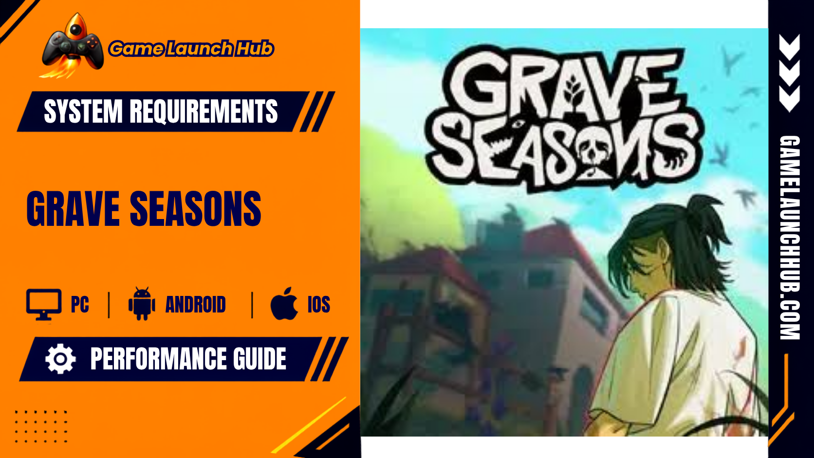 Grave Seasons System Specs, Consoles & Launch Guide