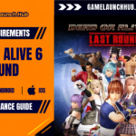Promotional header banner for the Dead or Alive 6 Last Round system requirements guide by Game Launch Hub, featuring platform compatibility icons for PC, Android, and iOS alongside key ensemble artwork of fighting roster characters like Kasumi, Ayane, and Ryu Hayabusa posed together, set beneath the official "DEAD OR ALIVE 6 LAST ROUND" title logo.