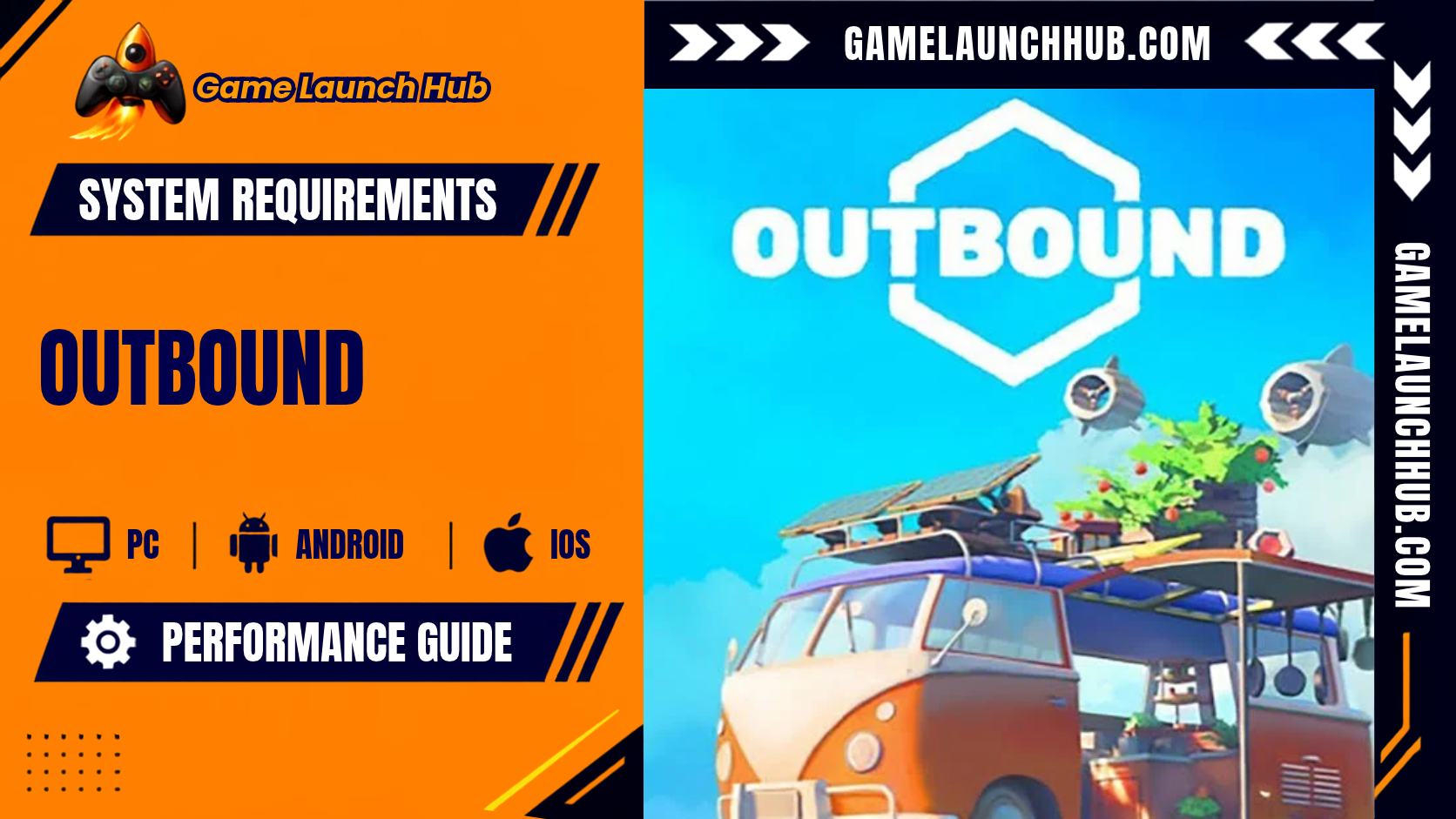 Outbound System Requirements: PC Specs & Deck Guide