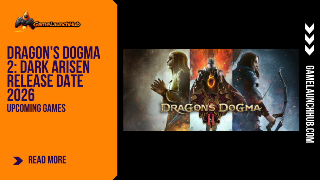 Promotional banner for the article "Dragon's Dogma 2: Dark Arisen Release Date 2026: The Expansion Fans Have Been Begging For" by GameLaunchHub, featuring the game's official logo, triptych character artwork displaying key figures from the action RPG, and a solid orange sidebar on the left.