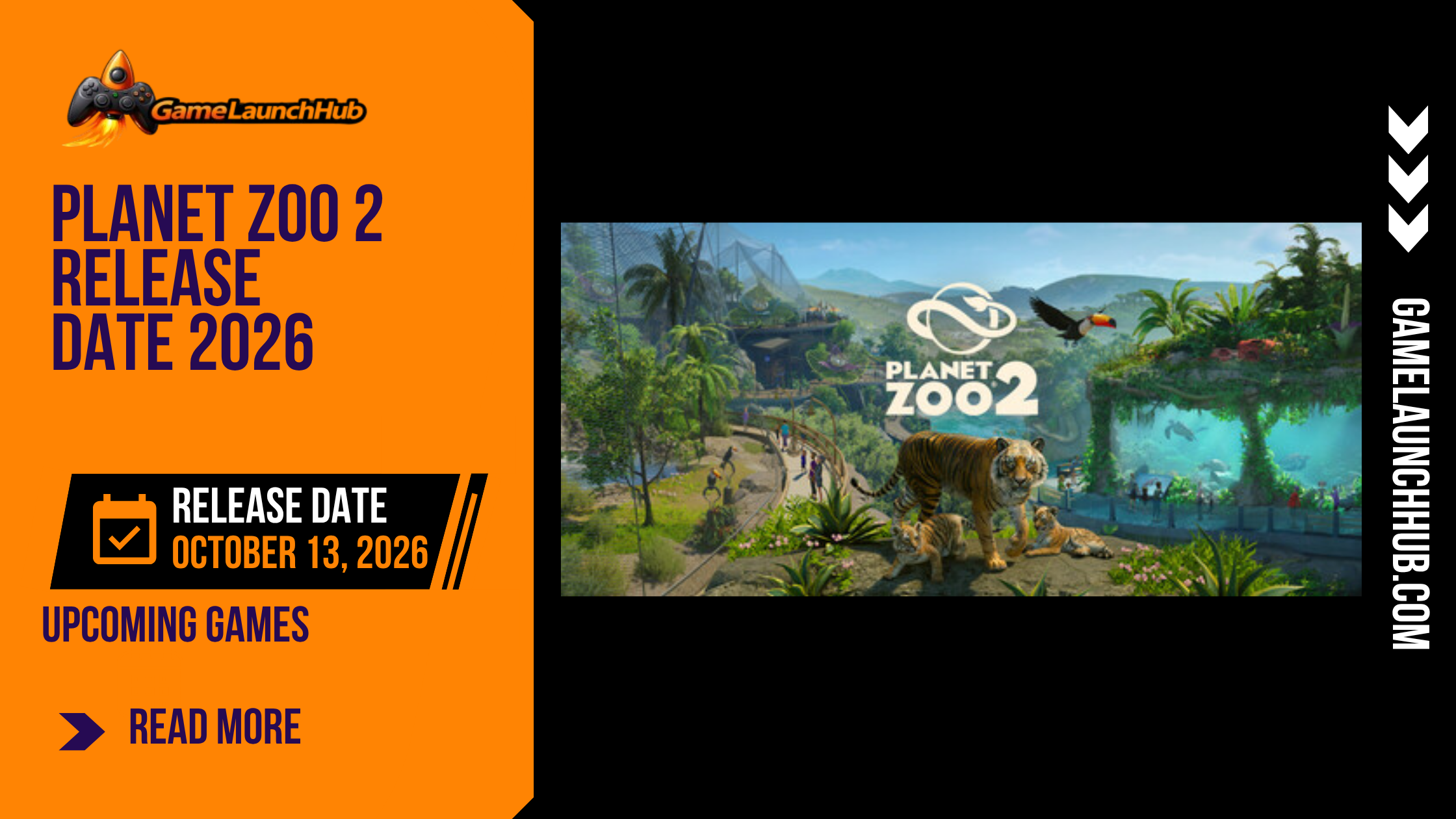 Promotional banner for the article "Planet Zoo 2 Release Date 2026: Everything You Need to Know About the Sequel" by GameLaunchHub, featuring the game's official logo, vibrant key art of tigers, a toucan, and a large aquarium habitat in a lush zoo setting, and a solid orange sidebar on the left.