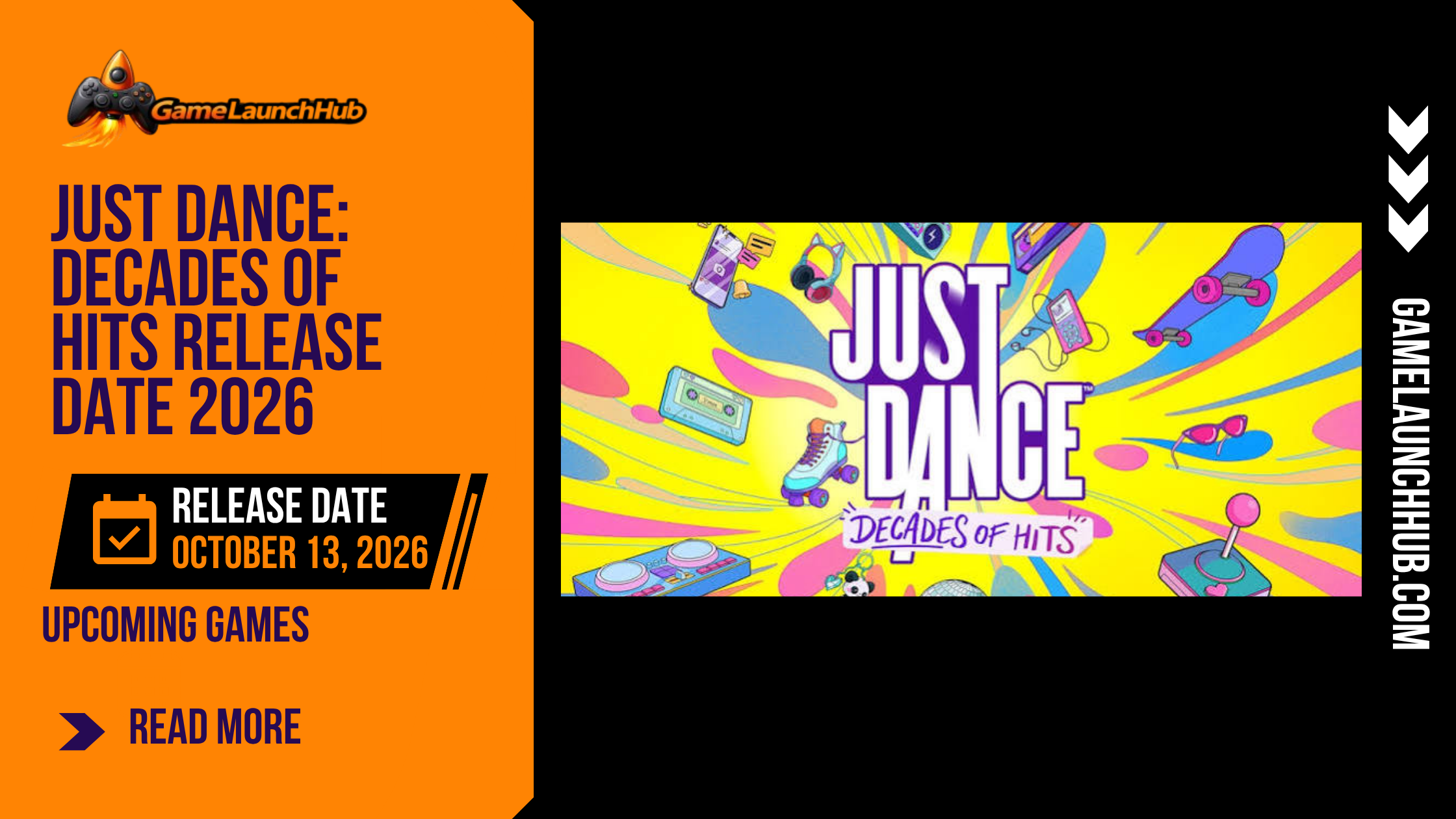 Promotional banner for the article "Just Dance: Decades of Hits Release Date 2026: A Musical Journey Through Six Decades" by GameLaunchHub, featuring the game's colorful retro-themed logo, vibrant background art filled with icons from various musical eras such as roller skates and cassette tapes, and a solid orange sidebar on the left.