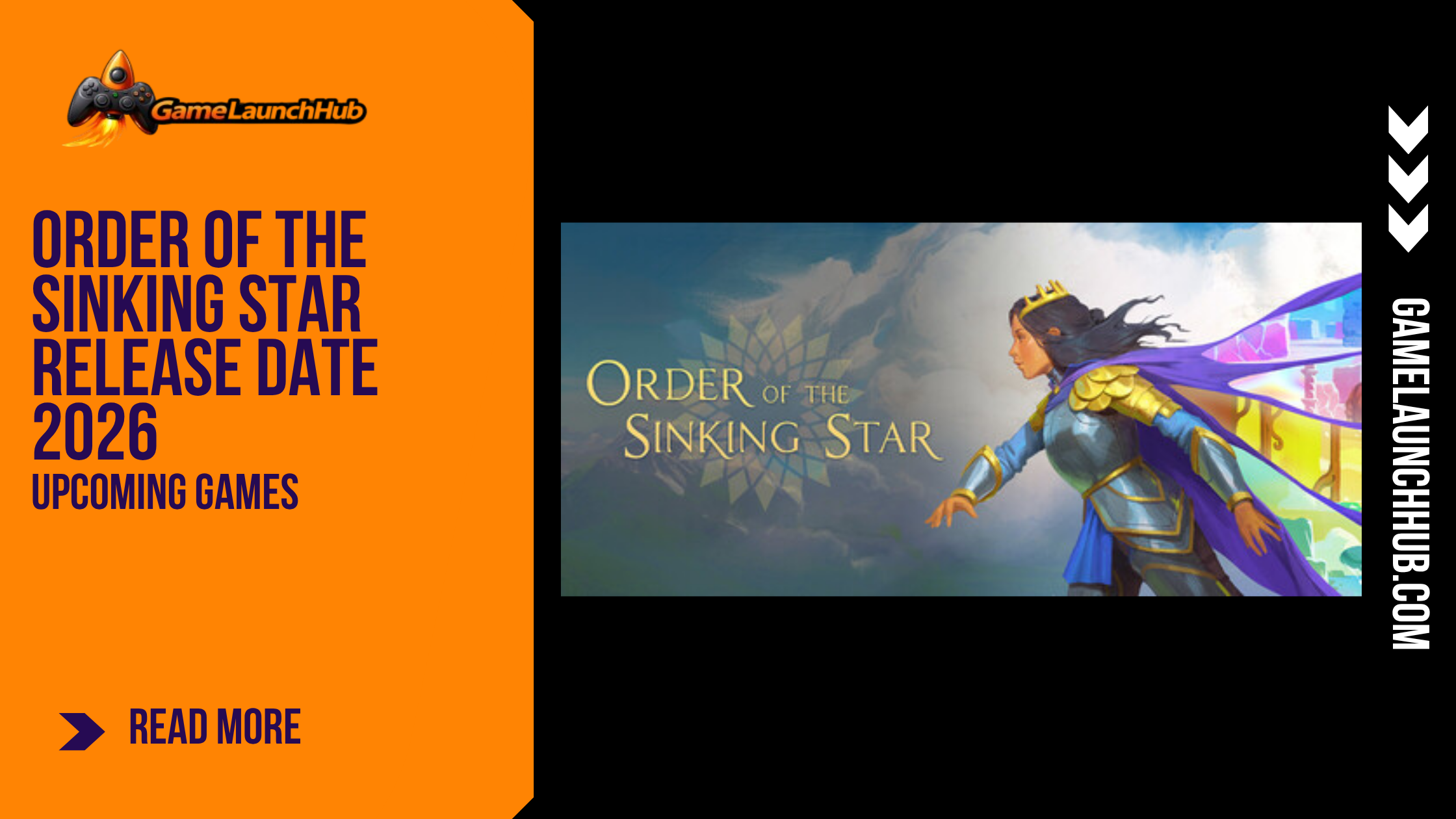 Promotional banner for the article "Order of the Sinking Star Release Date 2026: Jonathan Blow's Next Big Puzzle Game" by GameLaunchHub, featuring the game's official logo, fantasy character artwork of a queen-like figure in blue and gold armor with a flowing cape, and a solid orange sidebar on the left.