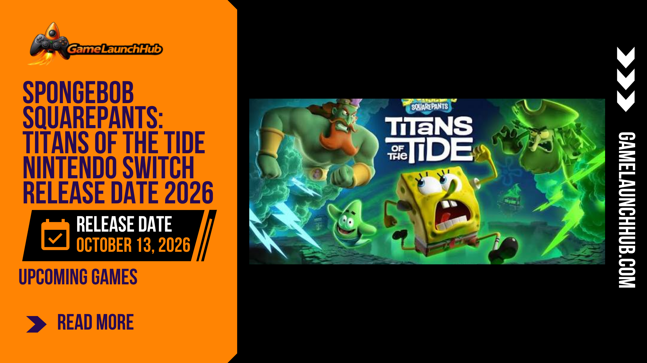 Promotional banner for the article "SpongeBob SquarePants: Titans of the Tide Nintendo Switch Release Date 2026: Everything You Need to Know" by GameLaunchHub, featuring the game's official logo, chaotic artwork of SpongeBob and Patrick fleeing from King Neptune and the Flying Dutchman, and a solid orange sidebar on the left.