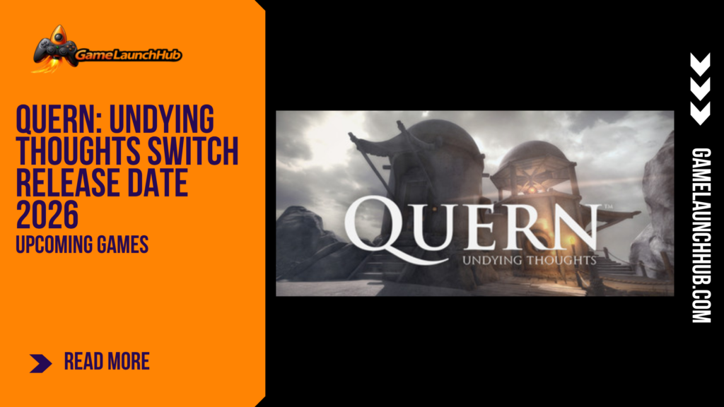 Promotional banner for the article "Quern: Undying Thoughts Switch Release Date 2026: A Myst-Style Puzzle Adventure Finally Comes to Nintendo" by GameLaunchHub, featuring the game's official logo, mysterious island architecture and machinery in the background, and a solid orange sidebar on the left.