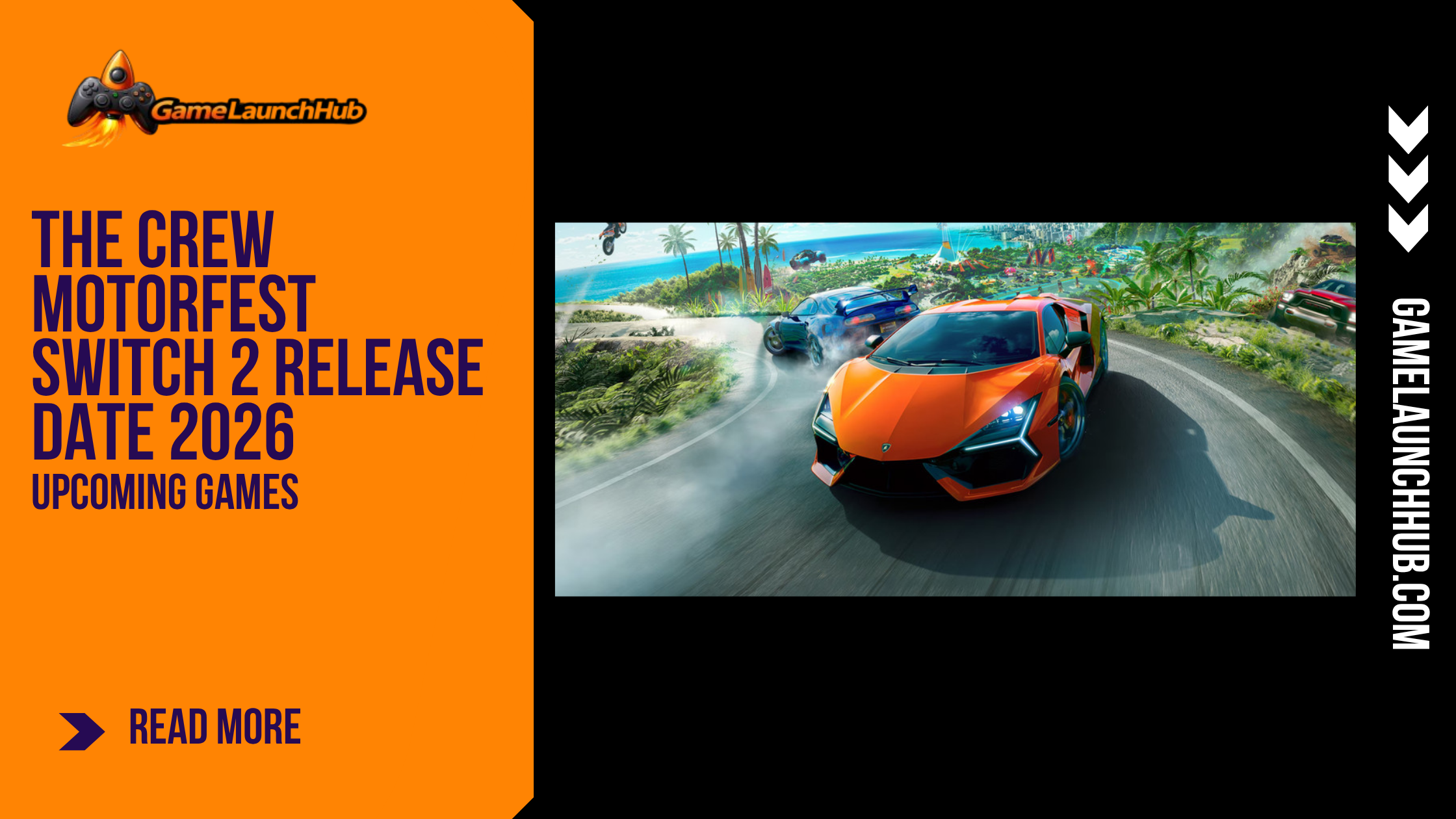 Promotional banner for the article "The Crew Motorfest Switch 2 Release Date 2026: Open-World Racing Finally Comes to Nintendo" by GameLaunchHub, featuring the game's official logo, high-speed sports cars racing on a scenic coastal road in Hawaii, and a solid orange sidebar on the left.