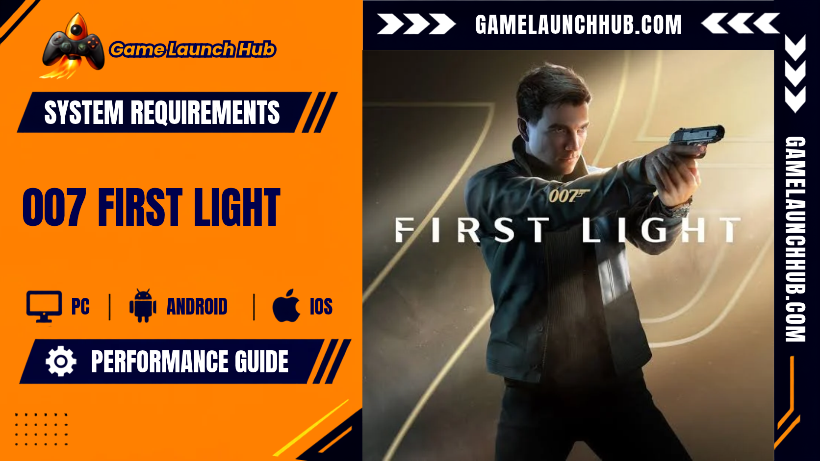007 First Light Specs: PC Requirements & Console Guide